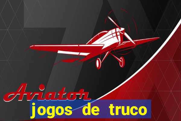 jogos de truco online valendo dinheiro